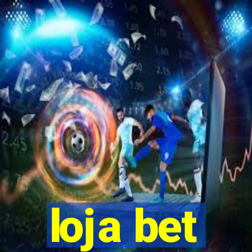 loja bet